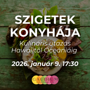 Szigetek Konyhája – Kulináris utazás Hawaiitól Óceániáig 🌺