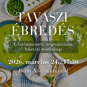 Tavaszi ébredés - Gluténmentes, vegetáriánus húsvéti workshop 🌸